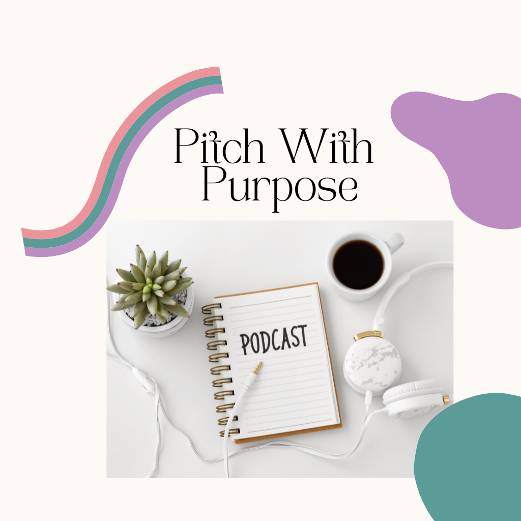 Pitch With Purpose Podcast Package (1024 × 1024 px)